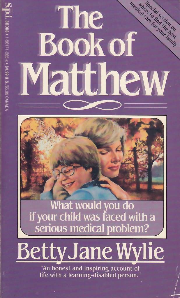 The Book of Matthew: What Would You Do If Your Child Was Faced With a Serious Medical Problem Parents & Children