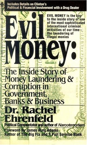 Evil Money: The Inside Story of Money Laundering & Corruption in Government, Banks & Business Politics & Society Books