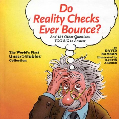 Do Reality Checks Ever Bounce?: And 121 Other Questions -- Too Big to Answer Humour & Satire