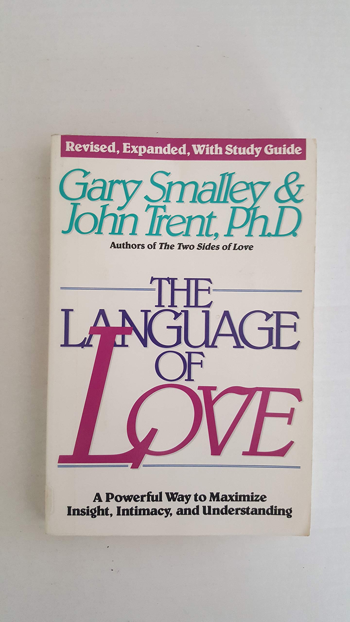 The Language of Love (The Language of Love: a Powerful Way to Maximize Insight, Intimacy, and Understanding) Parents & Children