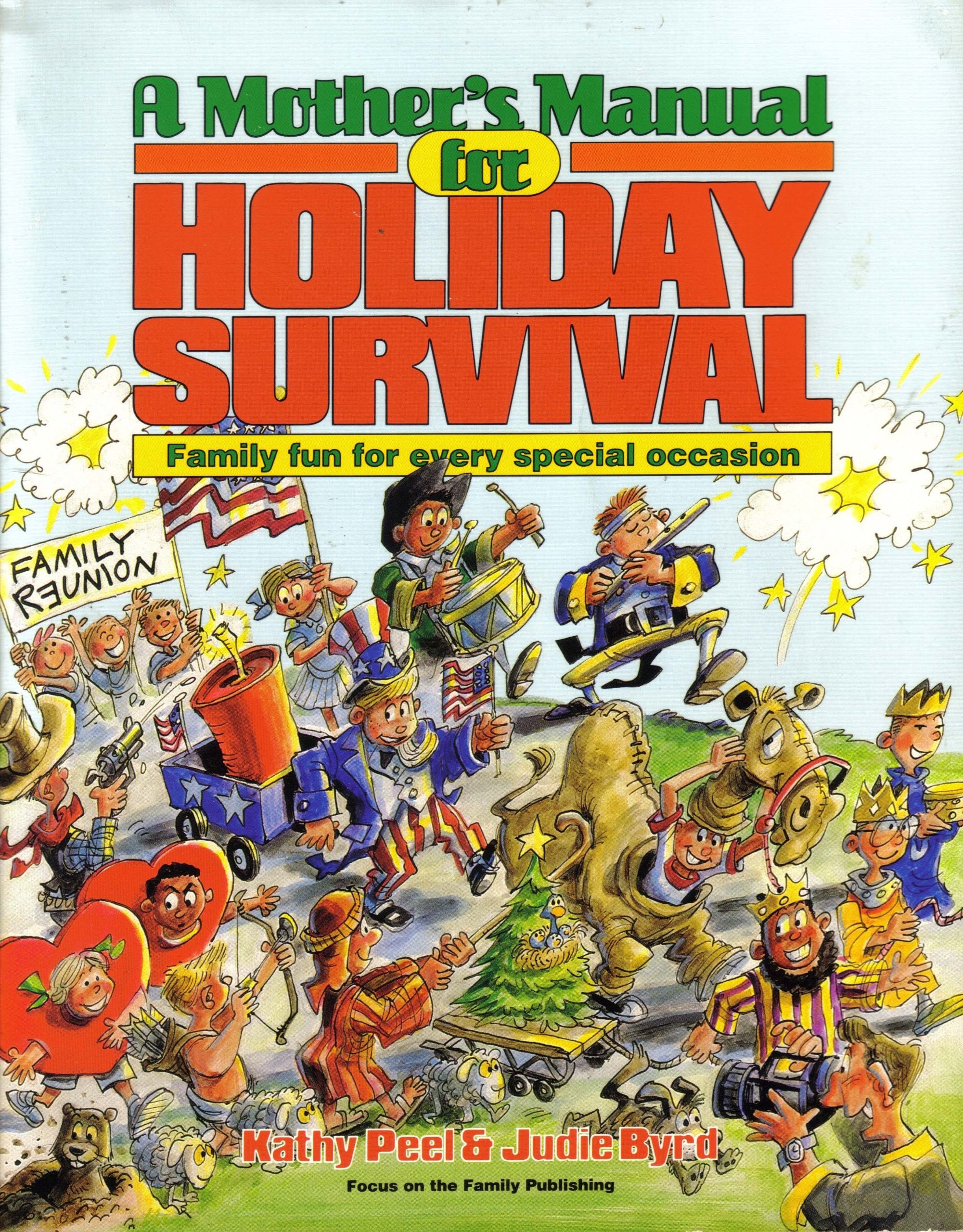 A Mother's Manual for Holiday Survival Parents & Children