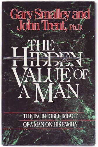 The Hidden Value of a Man: The Incredible Impact of Man on His Family Social Sciences
