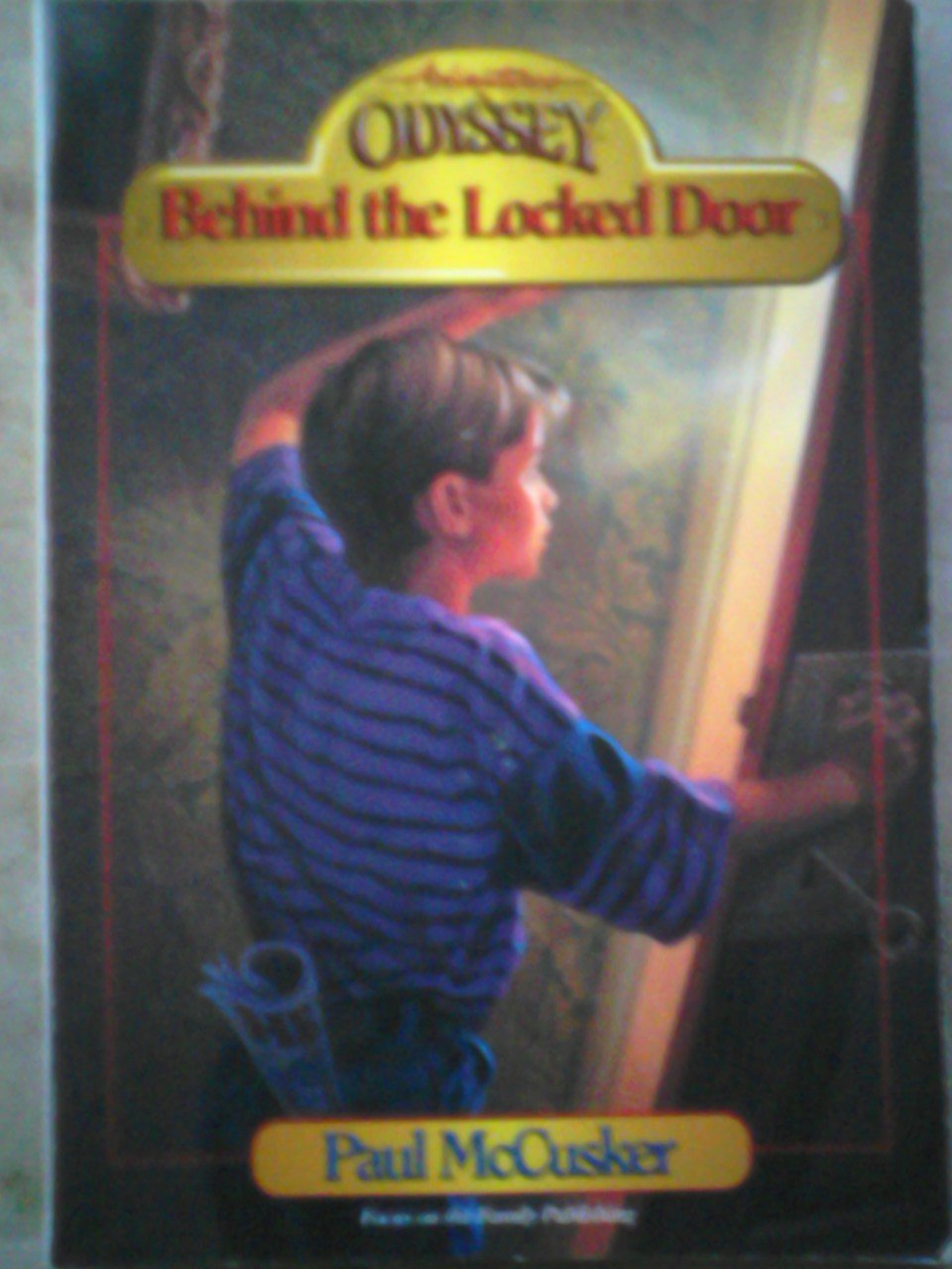 Behind the Locked Door (Adventures in Odyssey, Book 4) Novels & Short Stories
