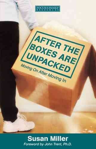 After the Boxes Are Unpacked: Moving on After Moving in After the Boxes Are Unpacked Religion & Esotericism