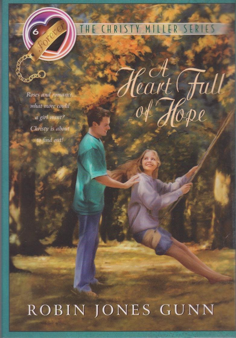 A Heart Full of Hope (CHRISTY MILLER, Band 6) Romance