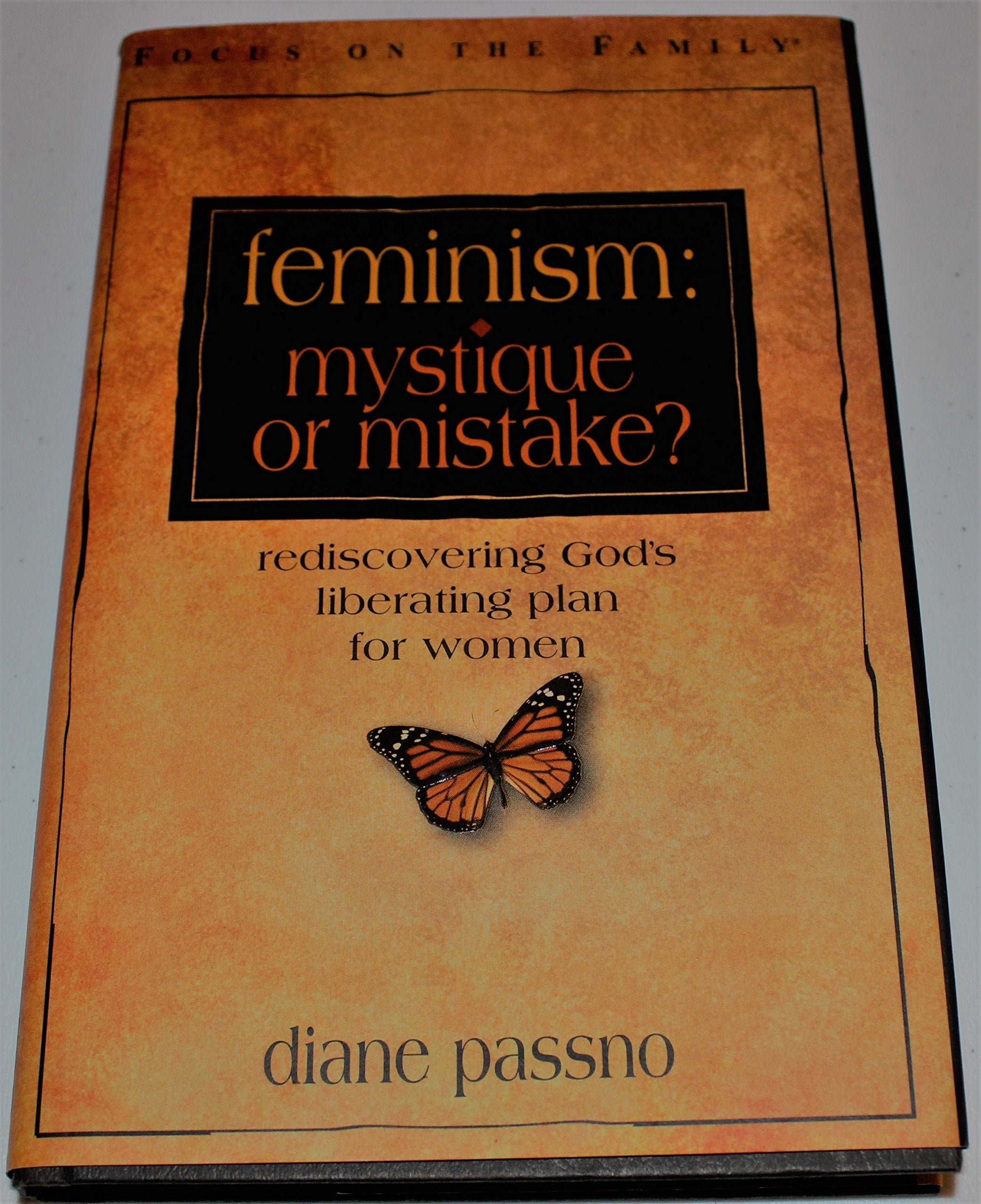 Feminism: Mystique or Mistake? : Rediscovering God's Plan for Women Social Sciences