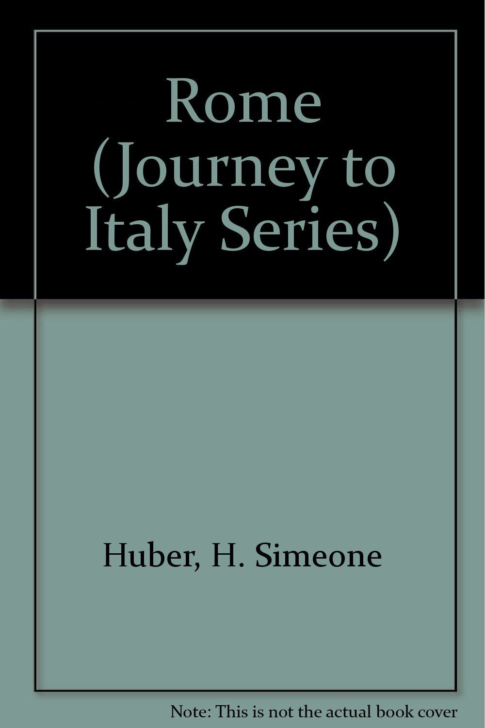 Rome (Journey to Italy Series) Books