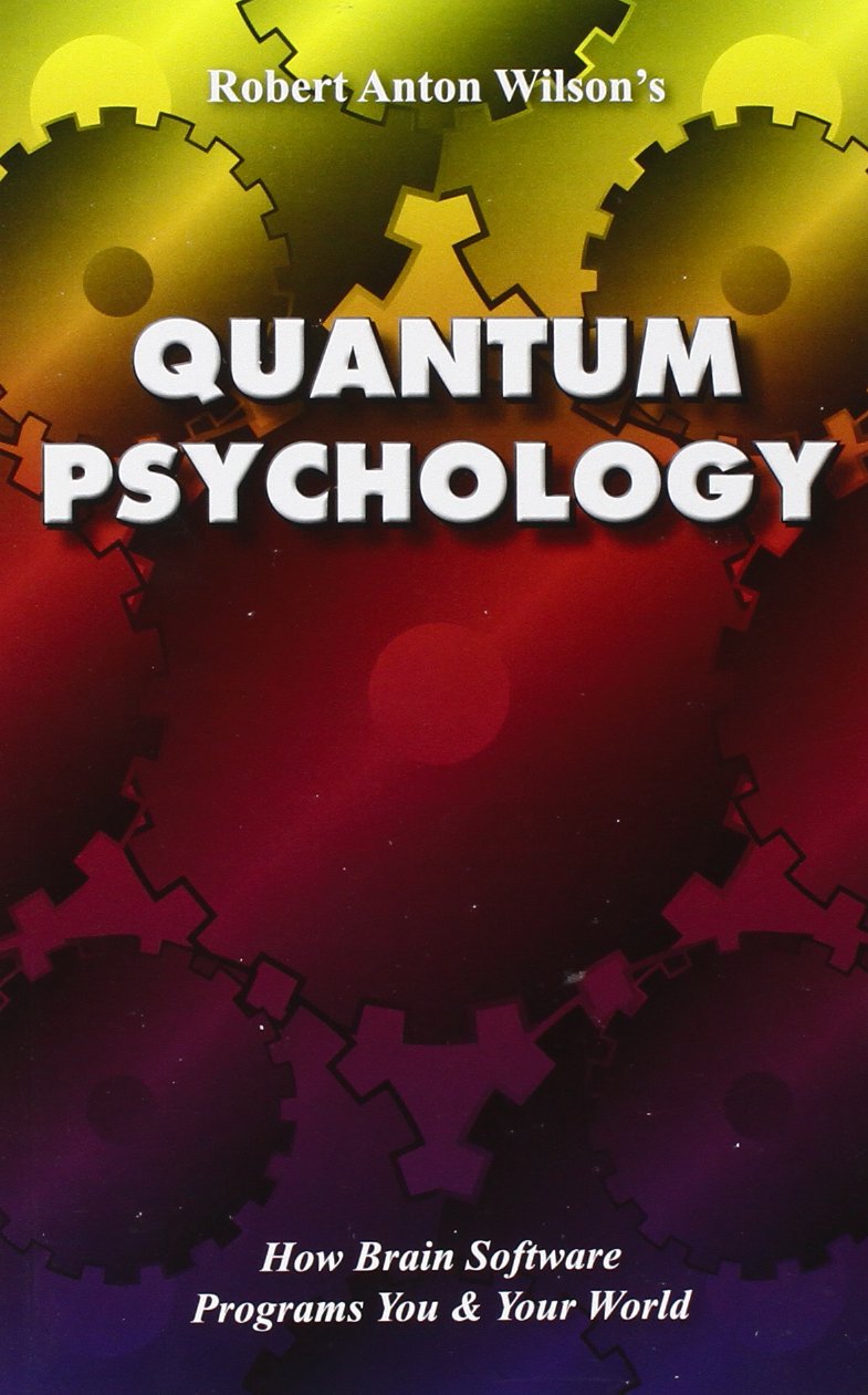 Quantum Psychology: How Brain Software Programs You and Your World Philosophy Books