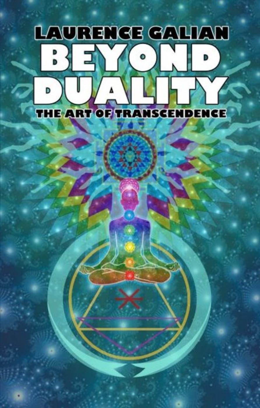 Beyond Duality: The Art of Transcendence Religion & Esotericism