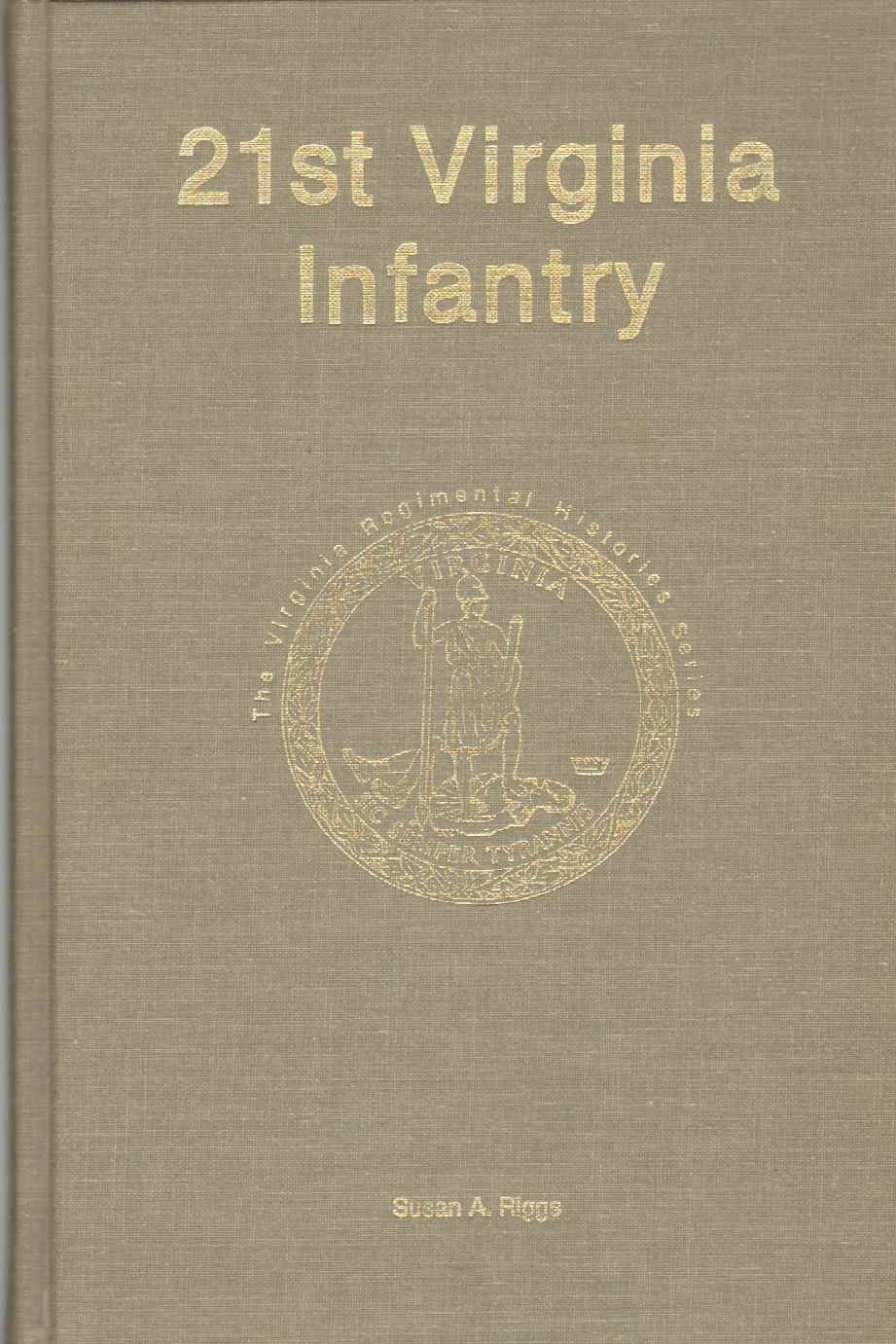 Twenty-First Virginia Infantry (Virginia Regimental Histories Series) Politics & History