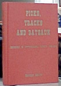 Picks, tracks and bateaux: Industry in Pittsylvania County, 1750-1950 by Melt... Books