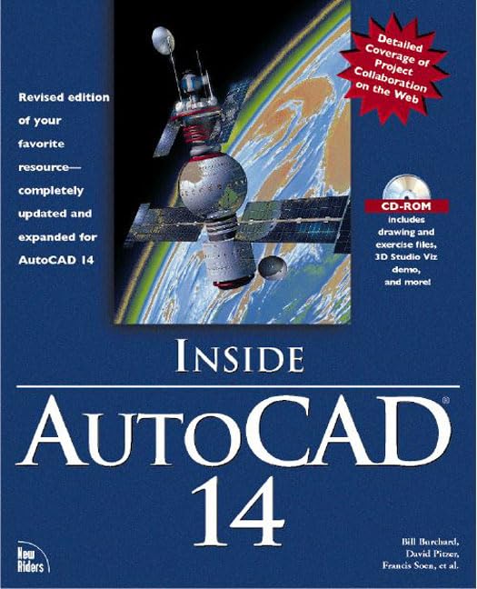 Inside AutoCAD 14, w. CD-ROM: CD-ROM incl. drawing and exercise files, 3D Studio Viz demo, and more Computer Science