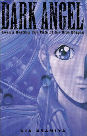 Dark Angel Book: Leen's Destiny: The Path of the Blue Dragon book