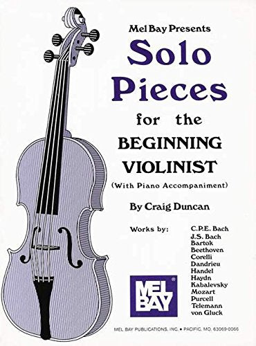 Solo Pieces for the Beginning Violinist: With Piano Accompaniment Arts & Music