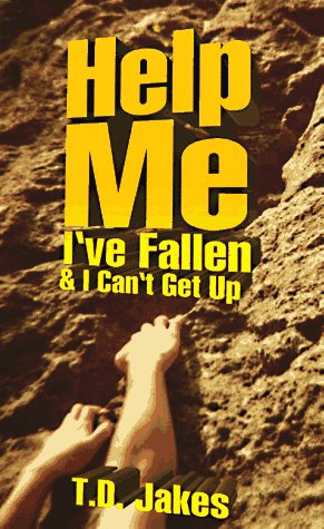 Help Me I'Ve Fallen: And I Can't Get Up Religion & Esotericism