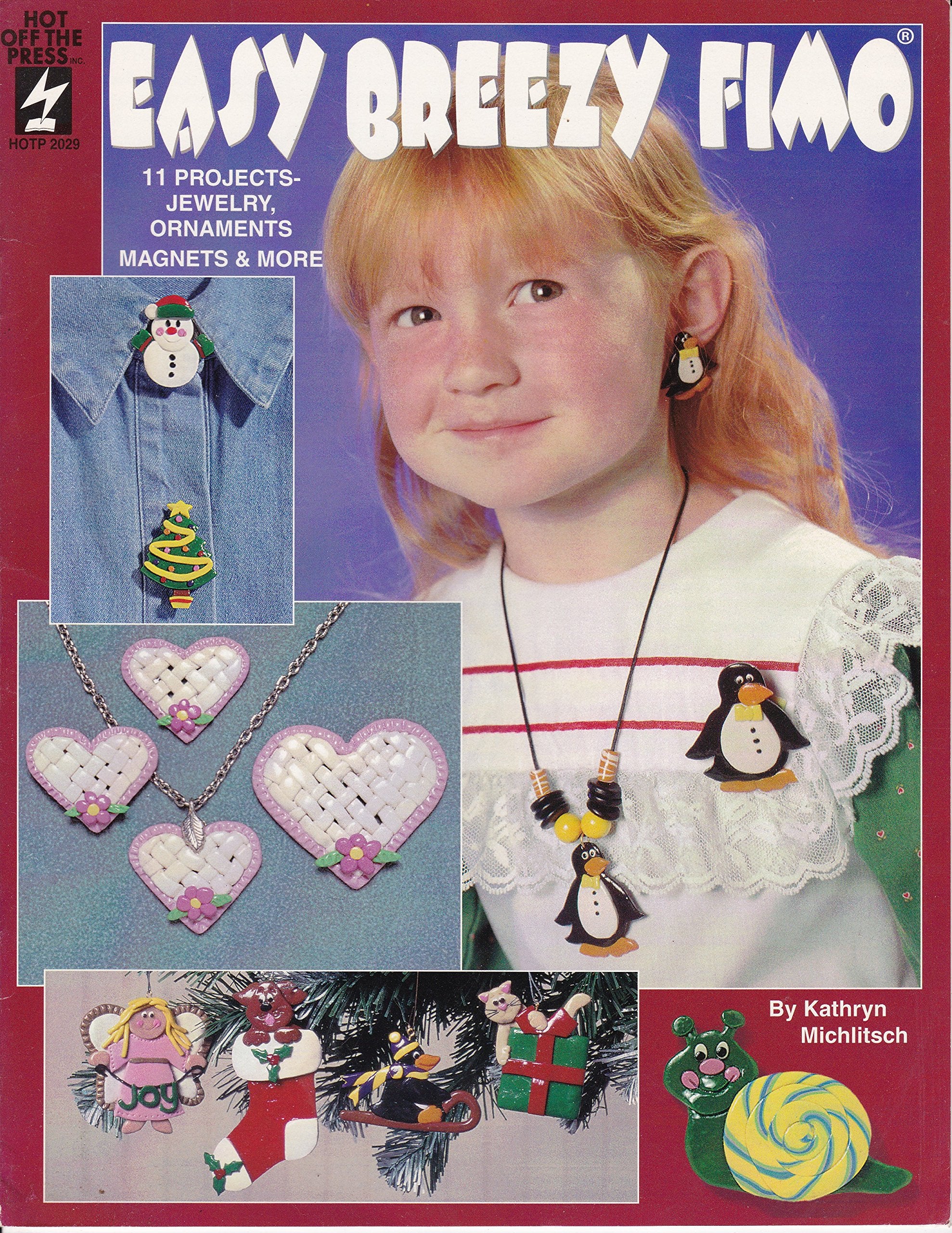 Easy Breezy Fimo: 11 Projects-Jewelry, Ornaments Magnets & More book