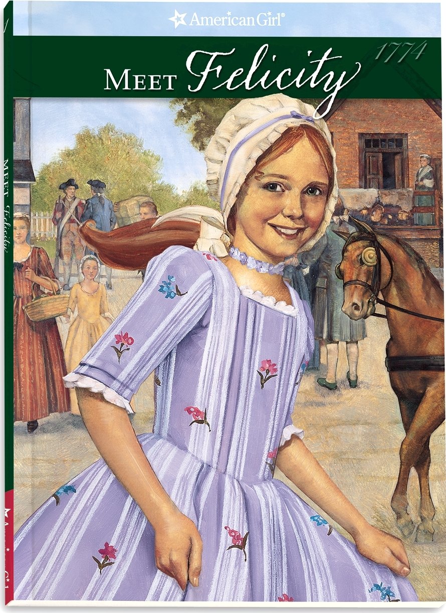 Meet Felicity: An American Girl : 1774 (The American Girls Collection, Book 1) Novels & Short Stories