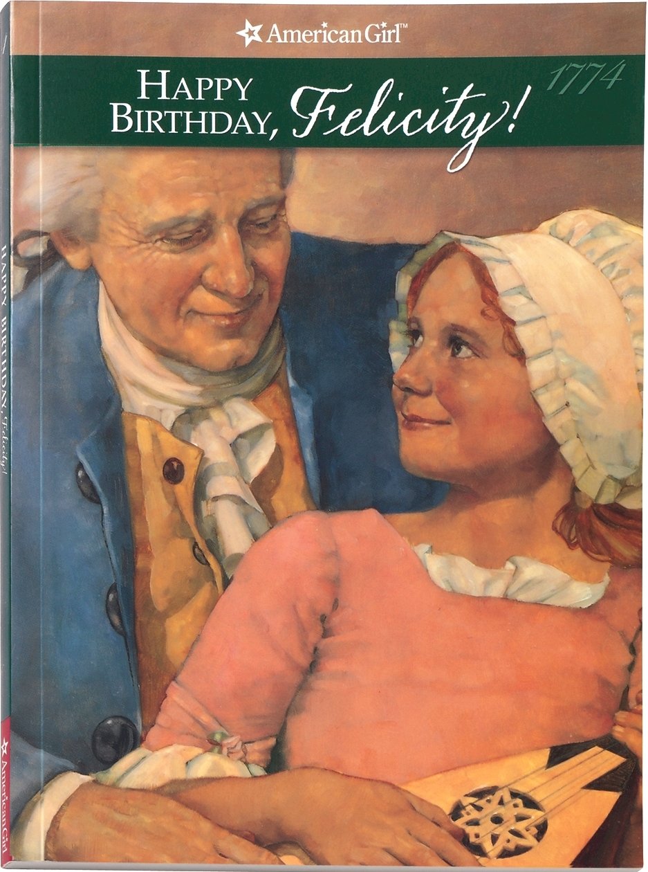 Happy Birthday, Felicity!: A Springtime Story book