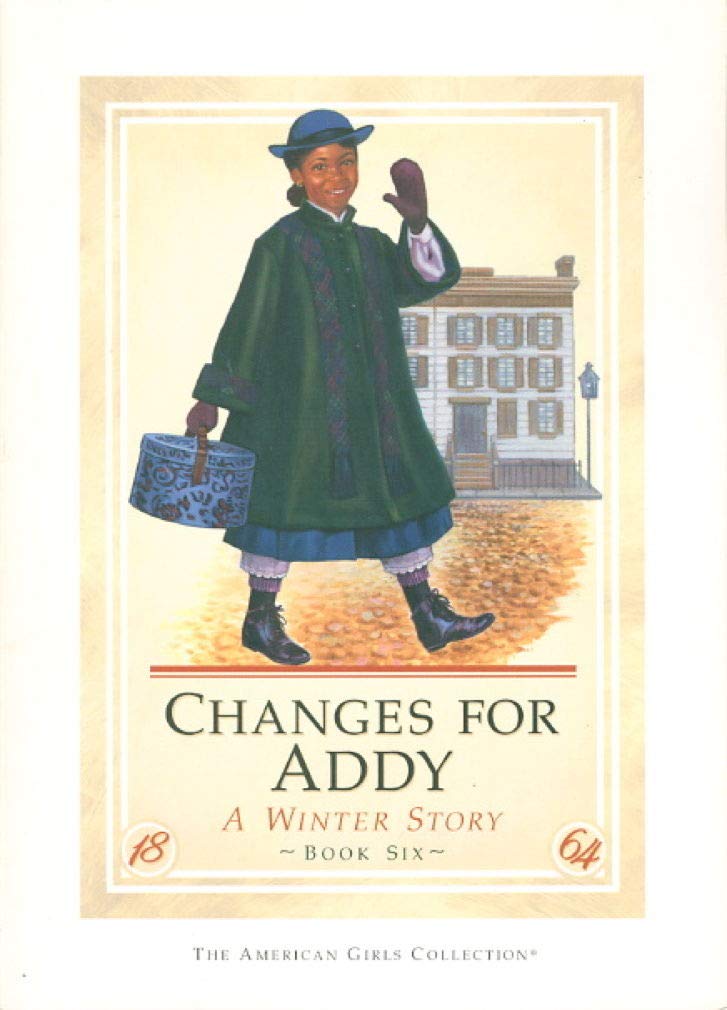 Changes for Addy: A Winter Story (American Girl Collection) Novels & Short Stories