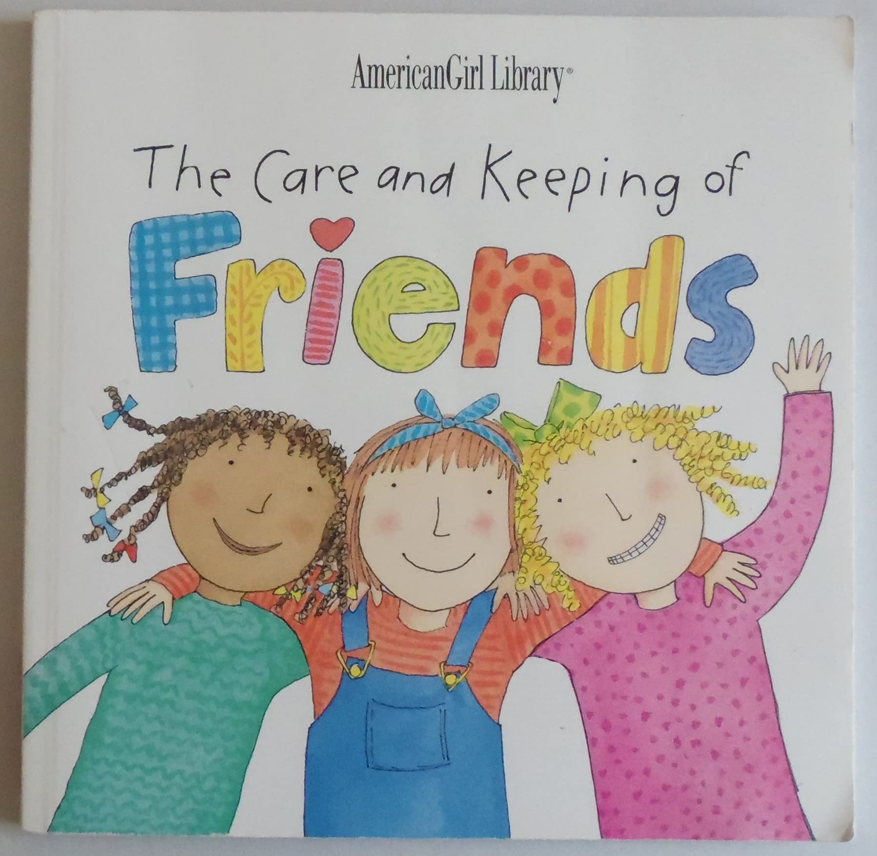 The Care and Keeping of Friends book