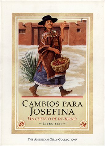 Cambios Para Josefina / Changes for Josefina: UN Cuento De Invierno (American Girl Collection) Foreign Languages ​​& Dictionaries