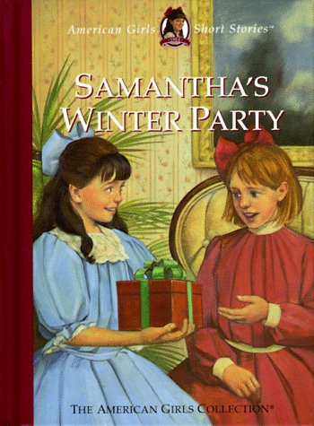 Samantha's Winter Party (American Girl Collection) Novels & Short Stories