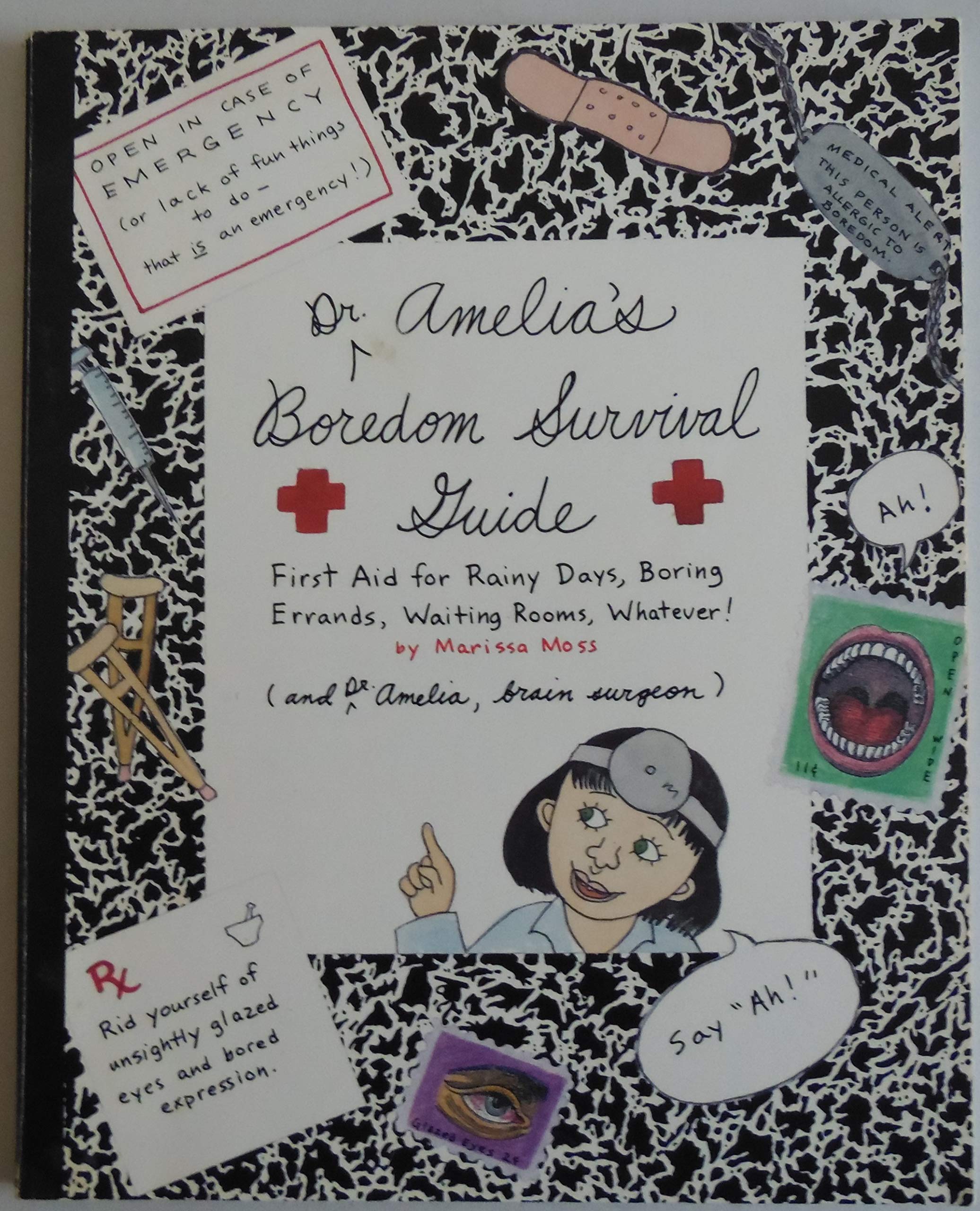 Dr. Amelia's Boredom Survival Guide: First Aid for Rainy Days, Boring Errands, Waiting Rooms, Whatever! Non-fiction