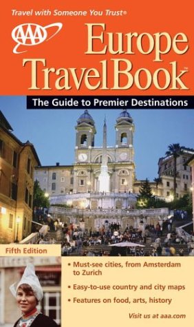 AAA Europe Travelbook: The Guide to Premier Destinations Reference Books