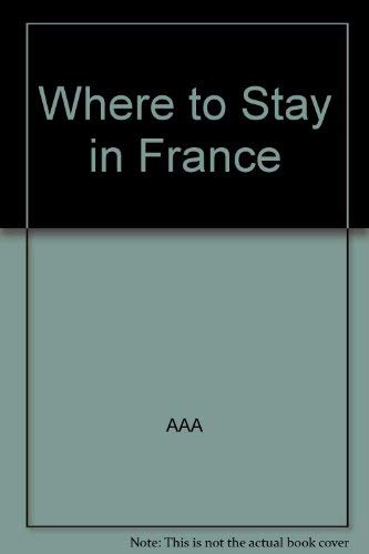 Where to Stay in France 2001 Travel