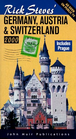 Rick Steves' Germany, Austria & Switzerland 2000 (Rick Steves' Germany, Austria, and Switzerland, 2000) Leisure, Home & Garden
