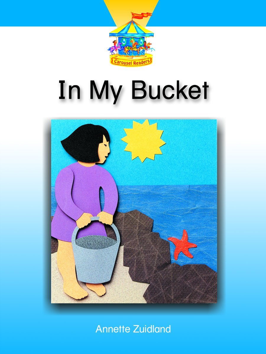 IN MY BUCKET (DOMINIE CAROUSEL READERS) Education & Training