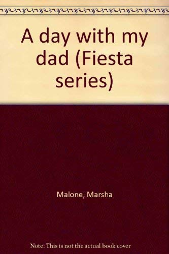 A day with my dad (Fiesta series) Books