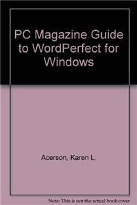 PC Magazine Guide to WordPerfect for Windows Business, Finance & Career