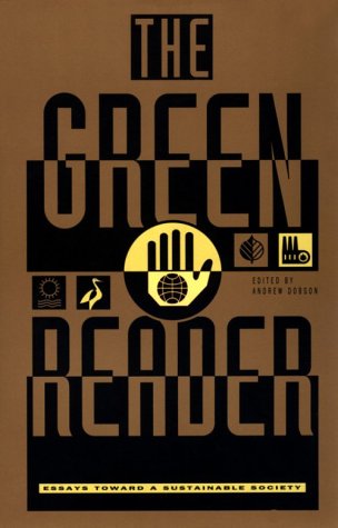 The Green Reader: Essays Toward a Sustainable Society book
