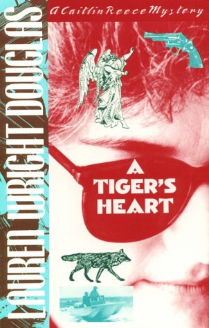 A Tiger's Heart: A Caitlin Reece Mystery Detective & CSI