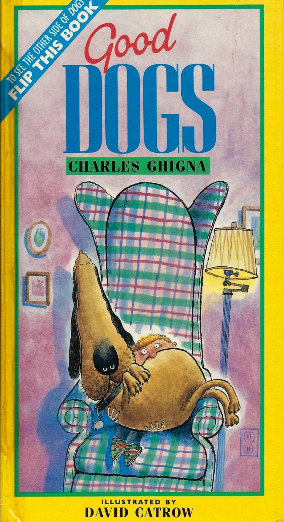 Good Dogs/Bad Dogs/2 Books in 1 book
