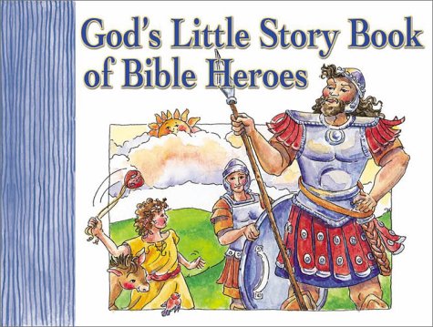 God's Little Story Book of Bible Heroes Non-fiction