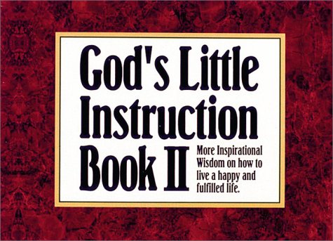 God's Little Instruction Book II: More Inspirational Wisdom on How to Live a Happy and Fulfilled Life (God's Little Instruction Book Series, Band 2) Books
