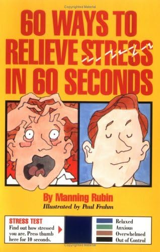 60 Ways to Relieve Stress in 60 Seconds Health, Nutrition & Fitness