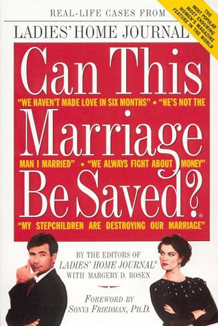 Can This Marriage Be Saved?: Real-Life Cases from the Most Popular, Most Enduring Women's Magazine Feature in the World Partnership & Love