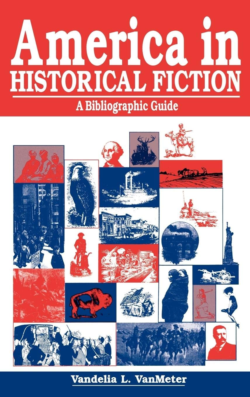 America in Historical Fiction: A Bibliographic Guide Contemporary literature