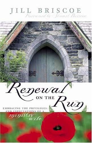 Renewal On The Run: Embracing The Privileges And Expectations Of A Ministry Wife Religion & Esotericism