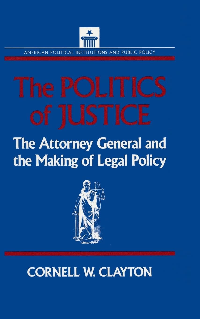 The Politics of Justice Law