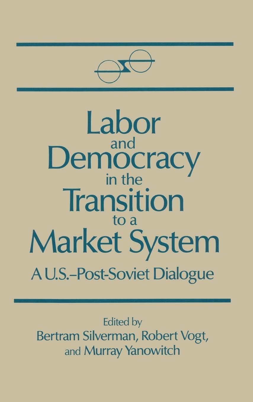 Labor and Democracy in the Transition to a Market System Social Sciences