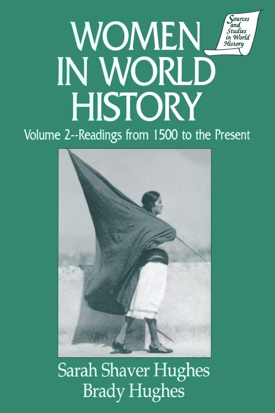 Women in World History: v. 2: Readings from 1500 to the Present (Sources and Studies in World History) Social Sciences