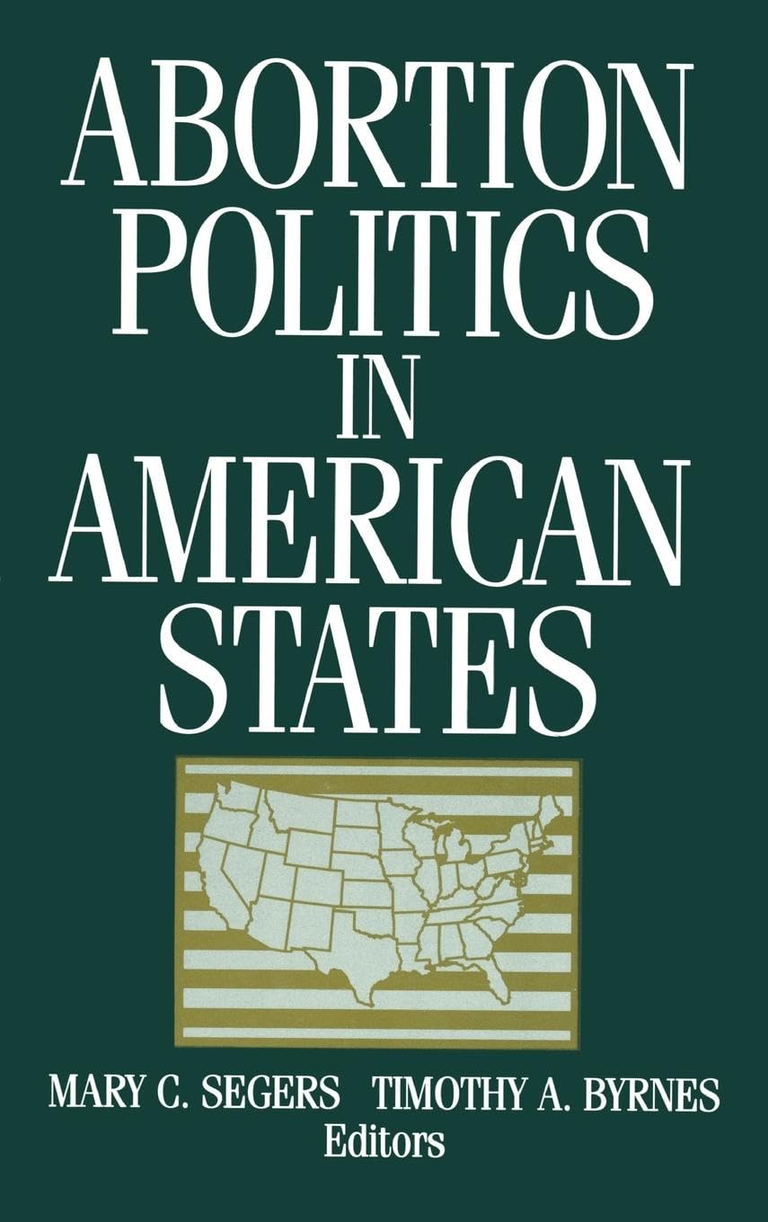 Abortion Politics in American States Books