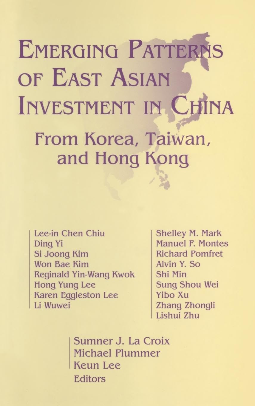 Emerging Patterns of East Asian Investment in China Business, Finance & Career
