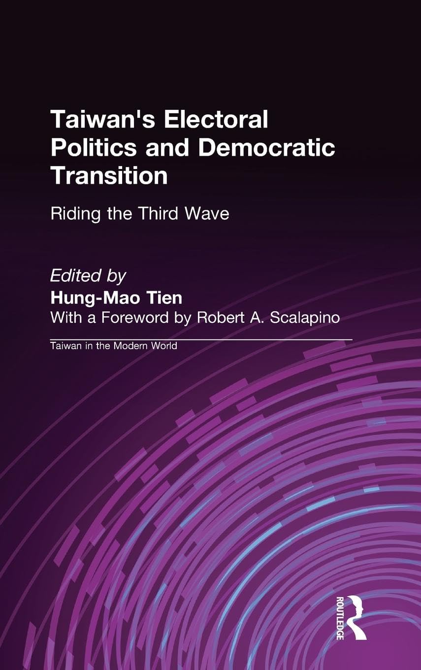 Taiwan's Electoral Politics and Democratic Transition Social Sciences