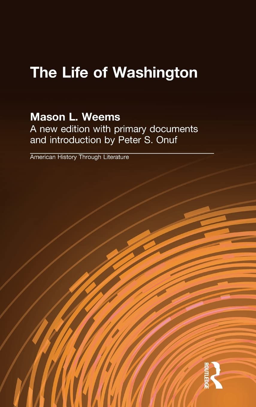 The Life of Washington (American History Through Literature) Memories