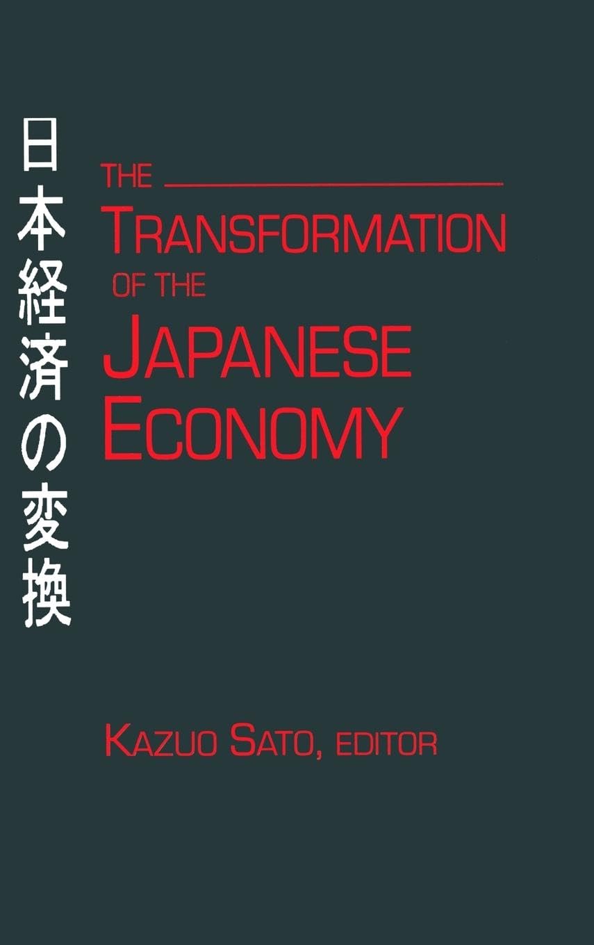 The Transformation of the Japanese Economy Business, Finance & Career